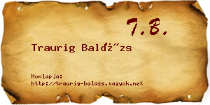 Traurig Balázs névjegykártya